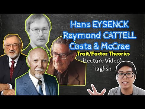 PSYCH Lecture | Eysenck, Costa, McCrae, Cattell | Trait Theories | Theories of Personality | Taglish