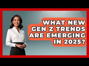 What New Gen Z Trends Are Emerging in 2025? | Gen Z Unfiltered News