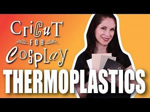Cricut for Cosplay: Cutting Worbla, Thibra and other Thermoplastics!