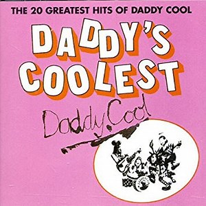 Daddy Cool - Daddy's Coolest - The 20 Greatest Hits Of Daddy Cool