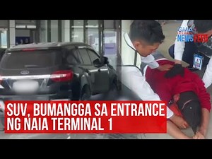 SUV, bumangga sa entrance ng NAIA Terminal 1 | GMA Integrated Newsfeed