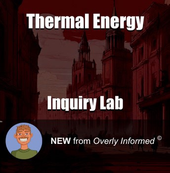 Thermal Energy Inquiry-Based Lab