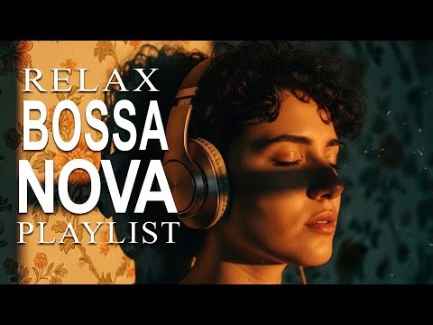 Bossa Nova Melodies LIVE 24/7 - Soft Bossa Nova Covers of Popular 50 Hits 2026 for Relaxation