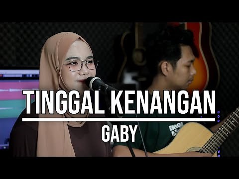 TINGGAL KENANGAN - GABY (LIVE COVER INDAH YASTAMI)