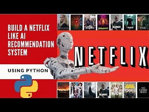 Build a Netflix Like AI Recommendation System in Python