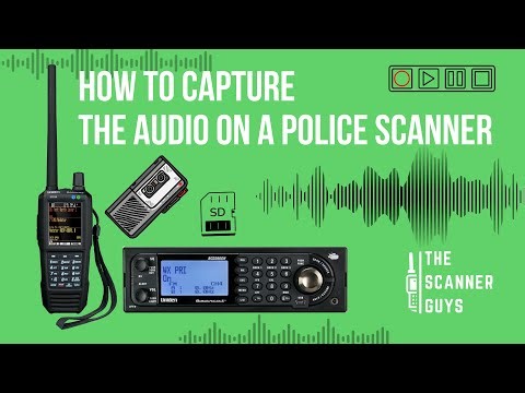 How to Capture the Audio on a Police Scanner | July 2024 | The Scanner Guys