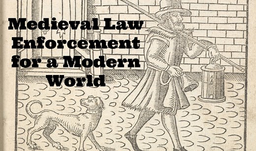 The Sheriff Solution: Medieval Law Enforcement for a Modern World