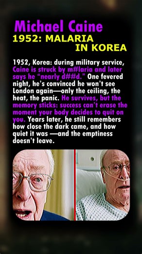Michael Caine: 1952 — Malaria in Korea