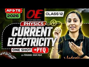 Current Electricity One Shot | Class 12 Physics | EAPCET 2026 | AP & TS Board | PYQ + Concepts
