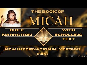 Micah Chapter 1-7 | The Book of Micah | Micah Full Book | With Scrolling Text | The Audio Bible