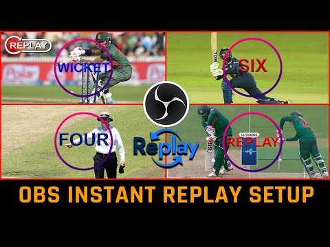 How To Setup Instant Replay In OBS Studio | Instant Replay Local Cricket Match