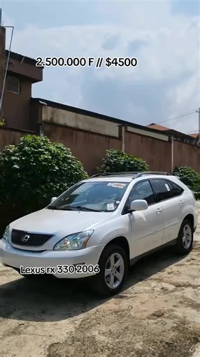 2.500.000 Fcfa// 4.500 USD avec le transport dans tous les ports de l'Afrique. Lexus rx 330 2006 en très bon état. #lexus #lomejor #cotonou229🇧🇯 #senegaltiktok #viralvideos