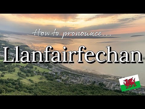 How to pronounce 'Llanfairfechan' - WALES | Galés con Marian