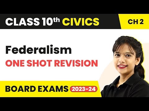 Federalism - One Shot Revision | Class 10 SST (Civics) Chapter 2 (2022-23)