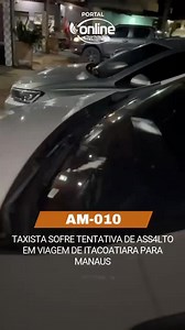 60K views · 1.3K reactions | #Exclusivo Noite de quarta-feira perigos4 na estrada AM-010 O taxista é de Manaus,mesmo ferido conseguiu chegar em Lindóia onde passa por atendimento médico. Atualização: o Taxista foi encaminhado para o hospital José Mendes em Itacoatiara, segundo o médico que prestou atendimento à vítima,ele não corre risco de morte. | Portal Online Multimídia | Facebook