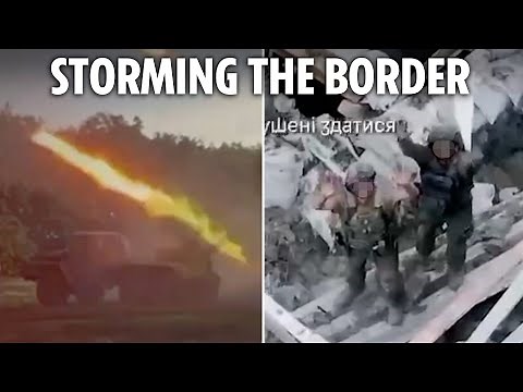Inside Ukraine's dramatic storm of Russia's border as explosives and tanks destroy enemies