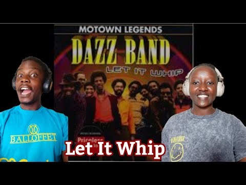 Dazz Band - Let It Whip | Dazz Band First Time Reaction