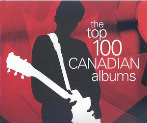 The Top 100 Canadian Albums - Alchetron, the free social encyclopedia