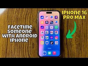 How to FaceTime Someone with Android iPhone 16 Pro Max (Tutorial)