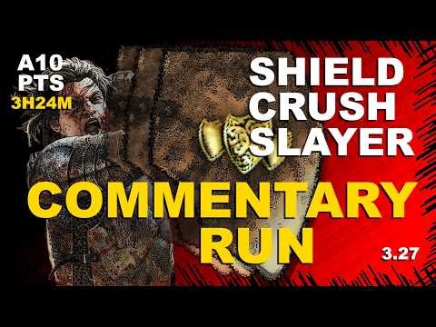 Shield Crush Slayer A10 Pts+Lab Commentary Run 3h24m