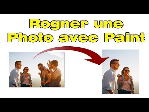 Comment rogner une image sur Paint "recadrer photo"