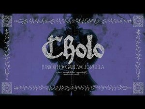 Junior H x Gael Valenzuela - CHOLO [Official Visualizer]