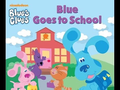 BLUE'S CLUES "BLUE GOES TO SCHOOL" - Read Aloud Storybook for kids, children