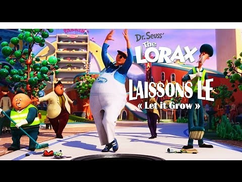 Le Lorax - "let it grow" Version Française