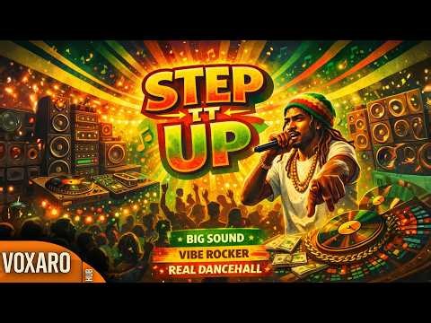 Step It Up 🌿 | Dancehall / Party Reggae [VoxaroHub Records]