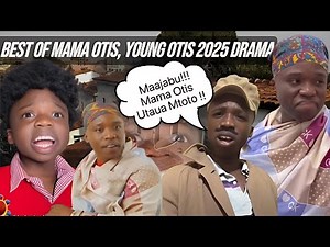 African Drama: Mama Otis Best of Young Otis Comedy Compilation