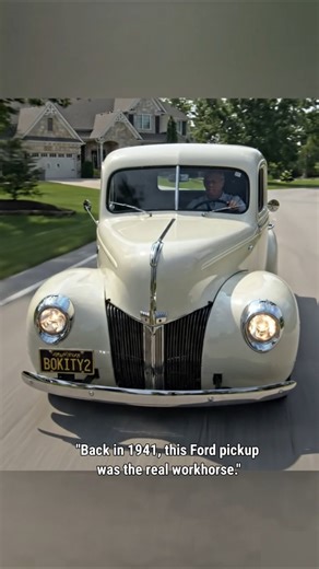 "Back in 1941, this Ford pickup was the real workhorse."