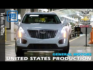 General Motors Production in the United States – Cadillac Lyriq, XT5, XT6; GMC Acadia; Chevy Equinox