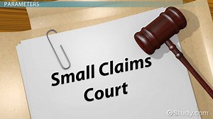 Small Claims Court: Definition, Filing a Suit & Parameters