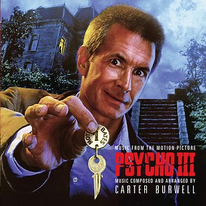 Carter Burwell - Psycho III (Music From The Motion Picture)