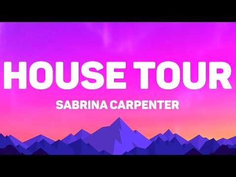 Sabrina Carpenter - House Tour (Lyrics)