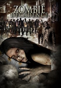 Zombie Decadence (2012)