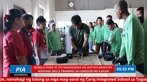 PIA NEWS BREAK | Isabela ENRO at DTI nagsagawa ng Rattan Basketry Weaving Skills Training sa Lungsod ng Ilagan Ulat ni Niño Donato #ENRO #DTI | PIA Cagayan Valley | Facebook