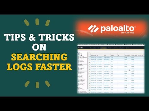 Palo Alto Firewall - Tips & Tricks on Searching Logs Faster