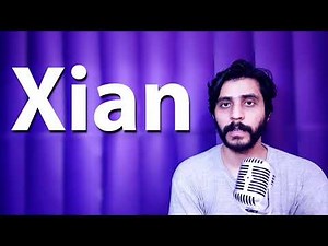 How To Pronounce Xian