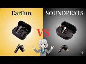 EarFun Air Pro 4+ vs SOUNDPEATS Air5 Pro+ Thorough Comparison [EarFun and SOUNDPEATS Included]