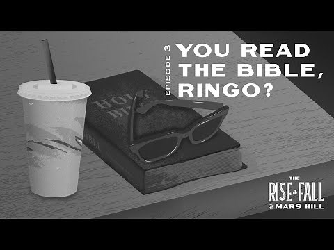 'You Read the Bible, Ringo?' - Episode 3 - The Rise and Fall of Mars Hill
