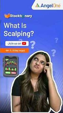 What is Scalping in Trading? | Quick Profit Strategy Explained | Angel One