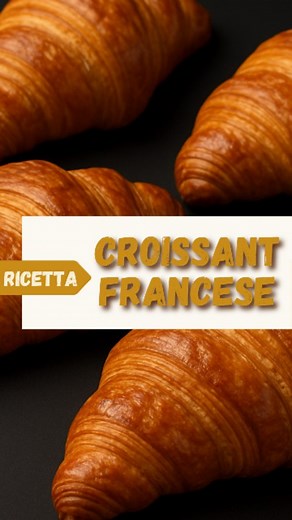 10K views · 623 reactions | Ricetta del croissant francese 縷...