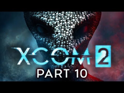 XCOM 2 - Part 10 - That's Not A Bacon Tree...