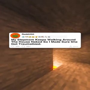 My Stepmom Keeps Walking Around The House Naked So I Made Sure She Got Traumatized. #redditstories #reddit494 #minecraftparkour #reddit #redditstorytime #redditreadings #askreddit | Caught Scope