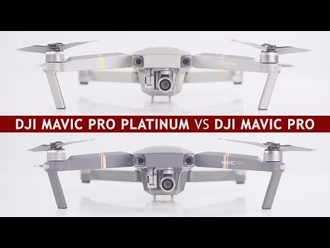 DJI Mavic Pro Platinum vs. DJI Mavic Pro | Differences and which drone to buy