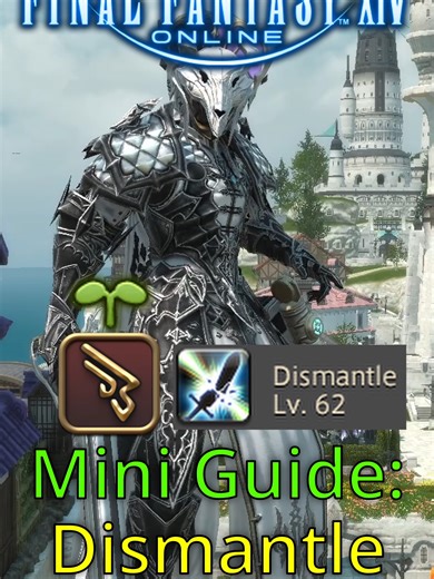 FF14 Mini Guide about dismantle of Machinist! #miniguide #ffxiv #finalfantasy #lgbt #ff14 #furry #tips #tutorial