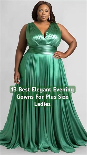 13 Best Elegant Evening Gowns For Plus Size Ladies #PlusSizeStyles