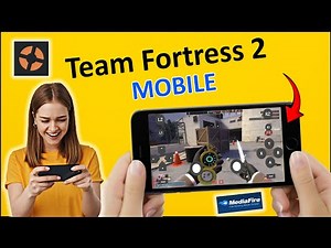 Team Fortress 2 Mobile (Android & iOS) | How to Play on Phone