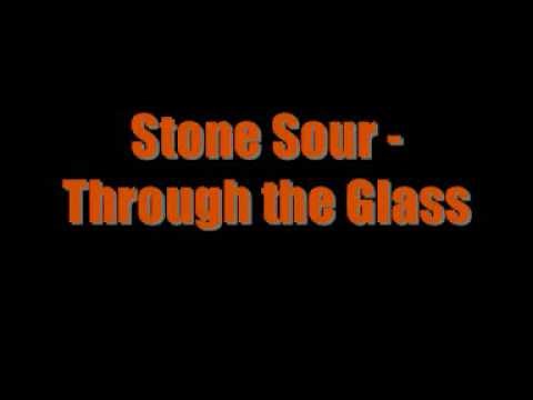 Stone Sour - Looking at You Through The Glass
